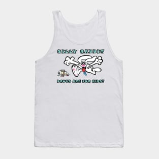 Silly Rabbit, Drugs are for Kids! Tank Top